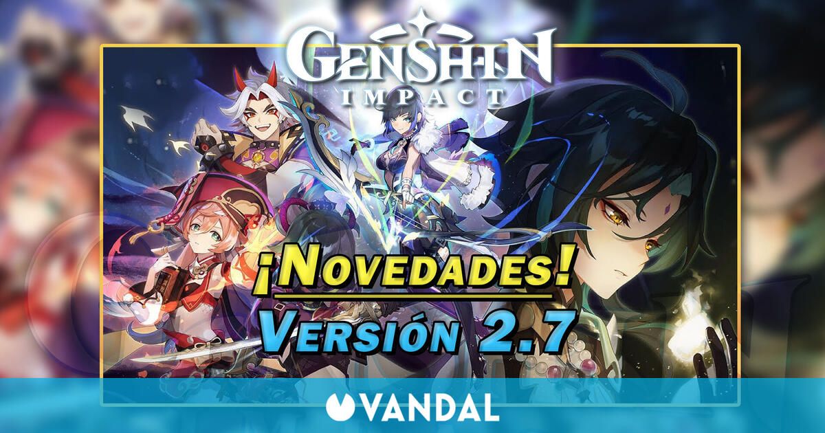 La v2.7 de Genshin Impact llega el 31 de mayo: Tráiler, personajes y novedades