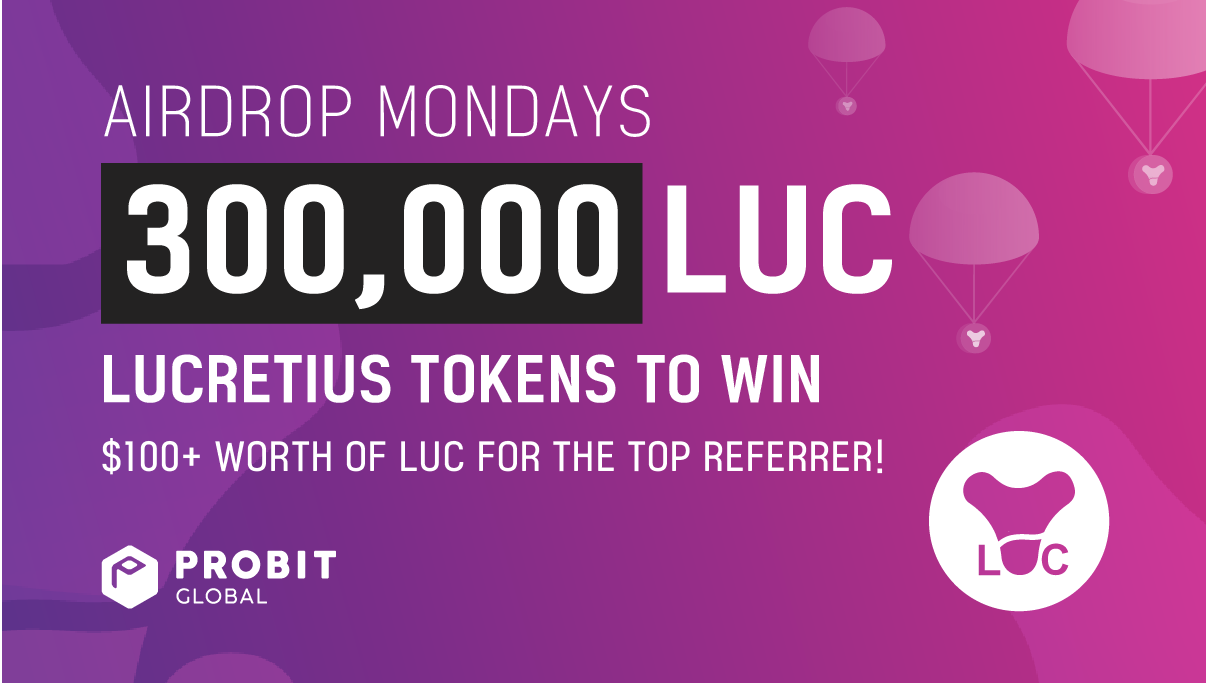 ProBit reparte 300.000 lucretius (LUC) en sus lunes de airdrop