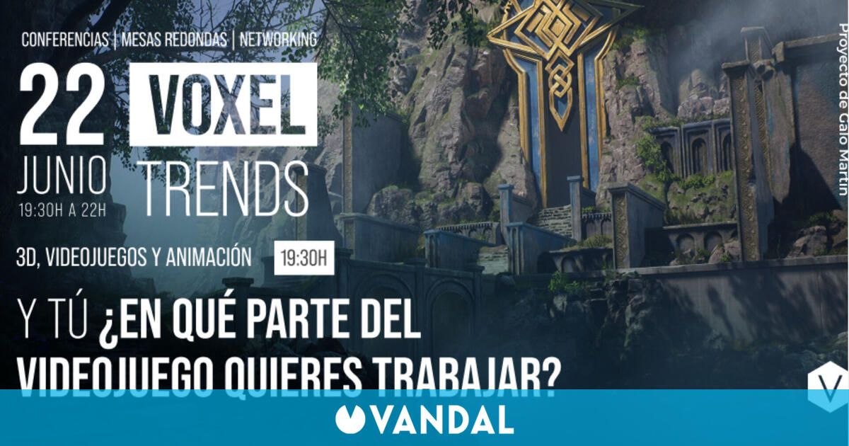Voxel Trends, el evento para decidir tu futuro en la industria de los videojuegos o la animación