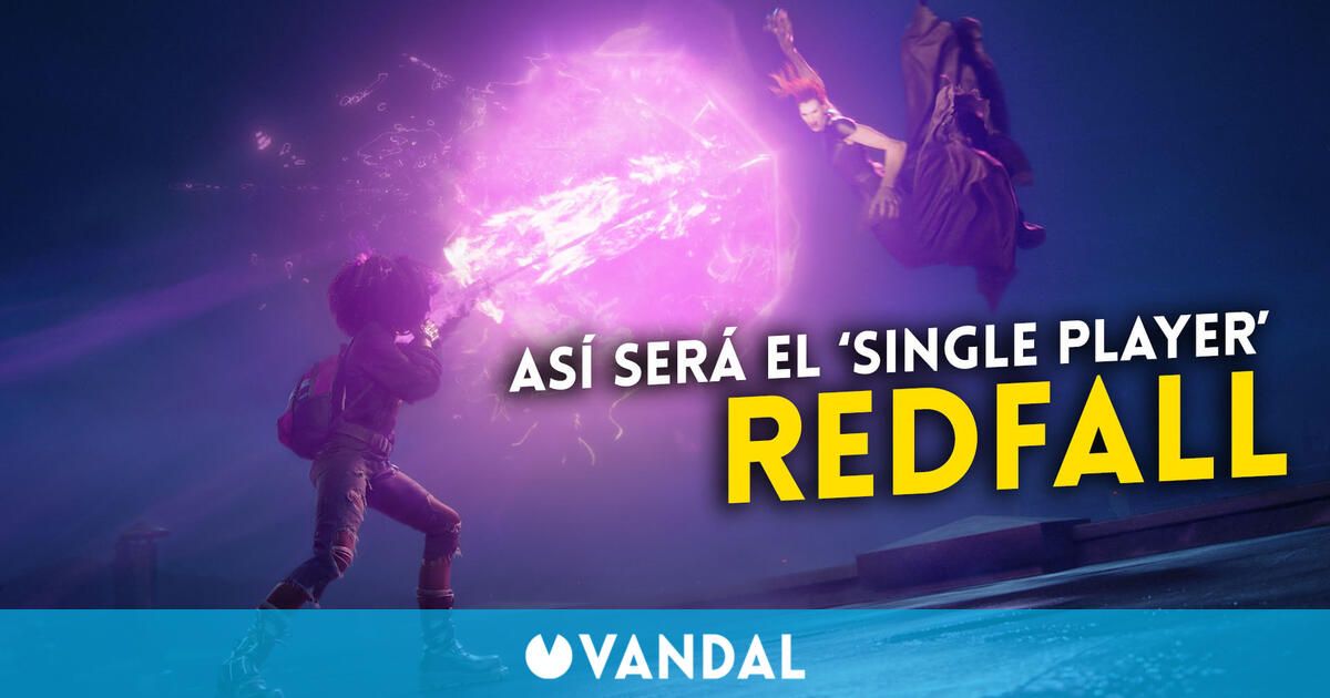 Redfall tendrá una experiencia para un jugador clásica de los juegos de Arkane