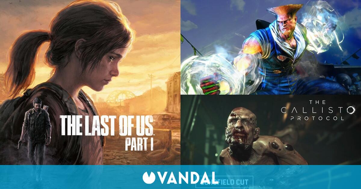 Resumen Summer Game Fest: The Last of Us Remake, The Callisto Protocol, Street Fighter 6…