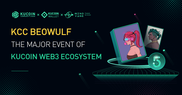 KCC Beowulf, se lanzó el evento principal del ecosistema KuCoin Web3, gane $ 100,000 en premios