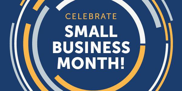 Celebre el mes de las pequeñas empresas