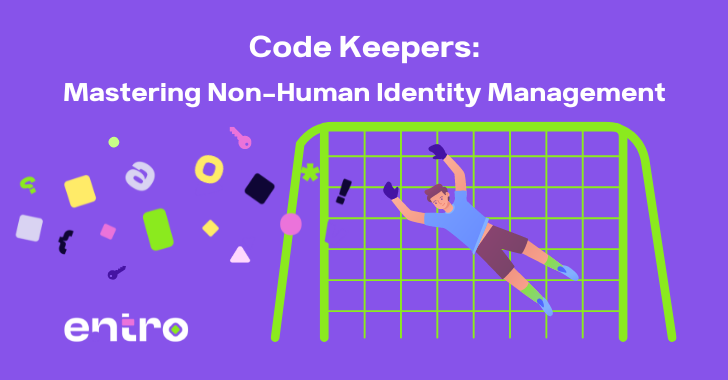Code Keepers: Dominar la gestión de identidades no humanas