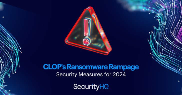Alboroto de ransomware de CL0P: medidas de seguridad para 2024