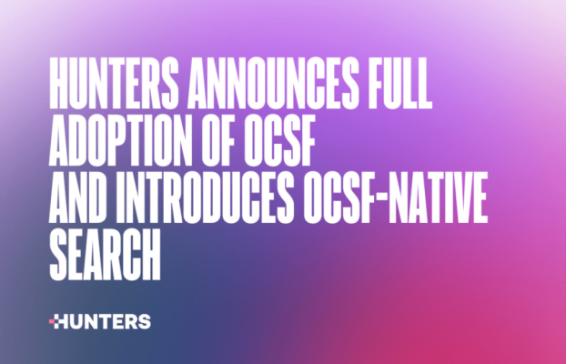 Hunters anuncia la adopción total de OCSF e introduce la búsqueda nativa de OCSF