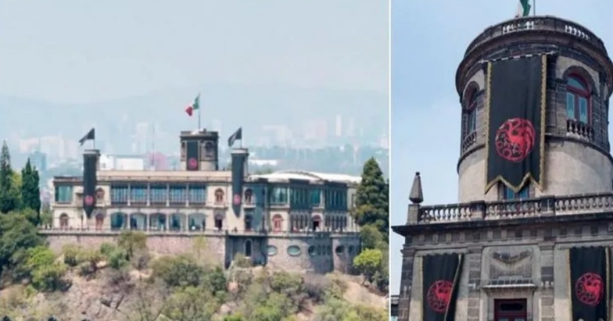 House of the Dragon en problemas con Castillo de Chapultepec en México