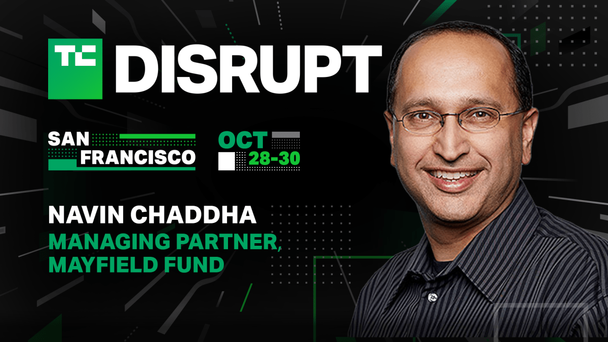 Navin Chaddha de Mayfield llegará a TechCrunch Disrupt 2024
