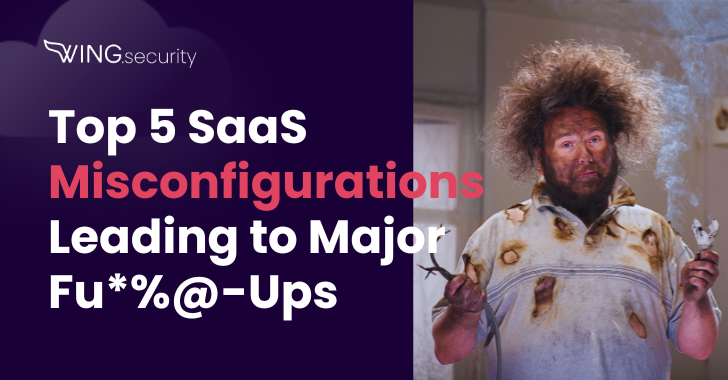 Cinco configuraciones erróneas de SaaS que provocan grandes Fu*%@ Ups
