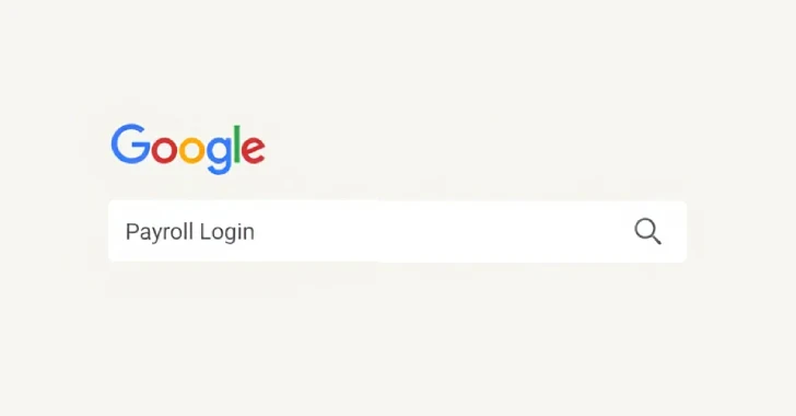 Los empleados que buscan portales de nómina en Google engañaron para enviar cheques de pago a los piratas informáticos
